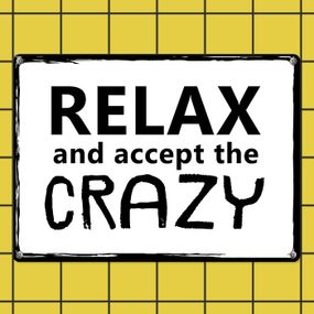 Металева табличка Relax and accept the crazy 26х18,5 см (MET_20J020_WH)