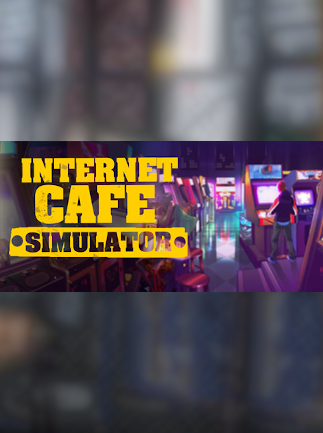 Internet Cafe Simulator (PC) - Steam Gift - EUROPE