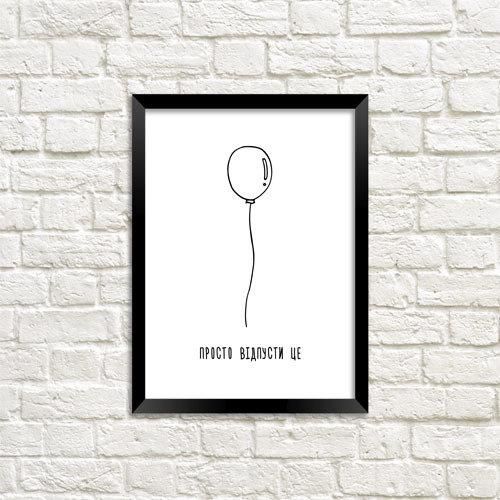 Постер в рамке Просто відпусти це 30x42 см, A3 (MT3_18A027)