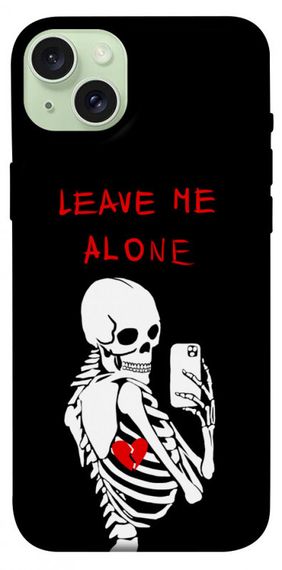 Чохол з картинкою Leave me alone для Apple iPhone 15 Plus (6.7")
