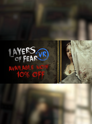 Layers of Fear VR - Steam - Key GLOBAL