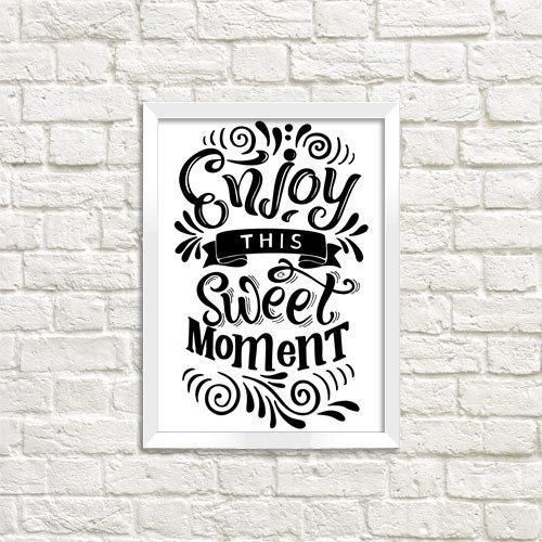 Постер у рамці Enjoy this sweet moment A4 (WMT4_18S004_WH)
