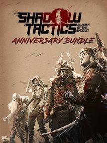 Shadow Tactics: Blades of the Shogun | Anniversary Bundle (PC) - Steam Key - GLOBAL