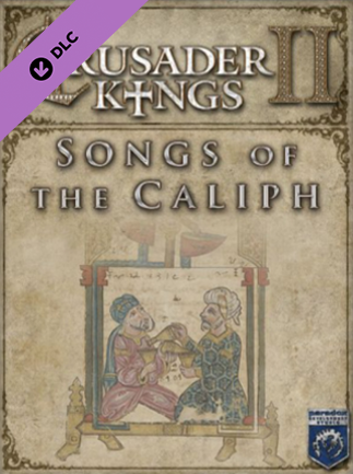 Crusader Kings II - Songs of Caliph Steam Key GLOBAL